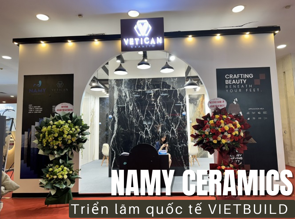 NAMY Ceramics tham gia Triển lãm VIETBUILD